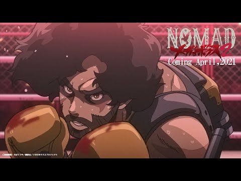 『NOMAD メガロボクス２』ティザーPV│&quot;NOMAD MEGALOBOX2&quot; Teaser PV(2021)
